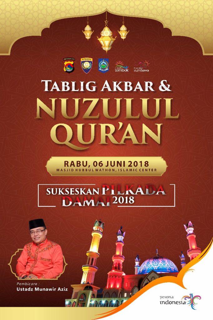 Tablig Akbar & Nuzulul Qur’an – Sukseskan Pilkada Damai 2018